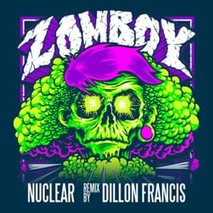 Nuclear (Dillon Francis Remix) - Zomboy (Ft. Ragga Twins)