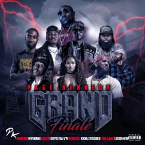 The Grand Finale 2021 - Page Kennedy (Ft. 3D Na'Tee, The Game, Grafh, KXNG Crooked, Locksmith, Mysonne, Ransom & Royce Da 5'9")