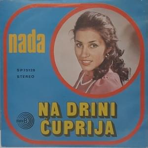 Na Drini ćuprija - Nada Topčagić