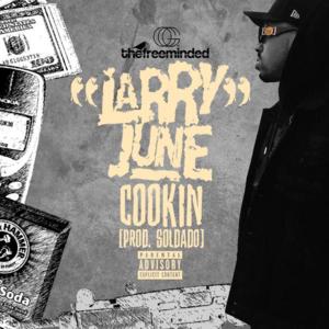 Cookin - Larry June