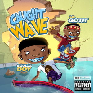 Caught a Wave (Remix) - Soulja Boy (Ft. Lil Gotit)