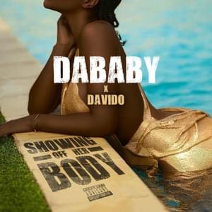 SHOWING OFF HER BODY - DaBaby & Davido