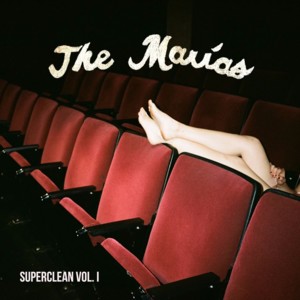 Superclean - The Marías