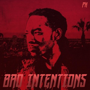 Bad Intentions - PARTYNEXTDOOR