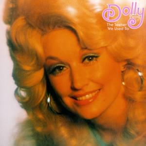 We Used To - Dolly Parton