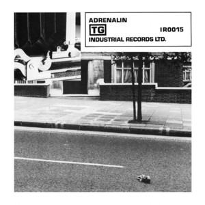 Adrenalin - Throbbing Gristle