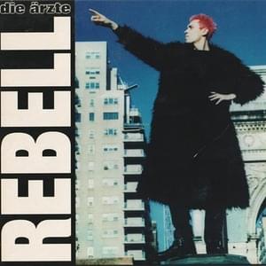 Rebell - Die Ärzte