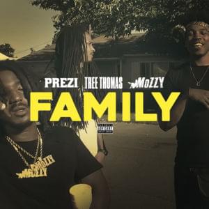 Family - Prezi (Ft. Mozzy & Tree Thomas)