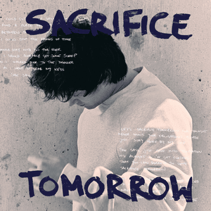 Sacrifice Tomorrow - Alec Benjamin