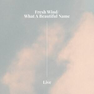 Fresh Wind / What A Beautiful Name (Live) - Hillsong Worship (Ft. David Ware & TAYA)