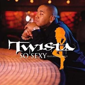 So Sexy - Twista (Ft. R. Kelly)