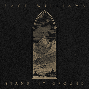 Stand My Ground - Zach Williams