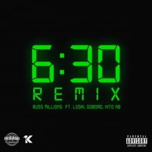 6:30 (Remix) - Russ Millions (Ft. DoRoad, Loski & Nito NB)