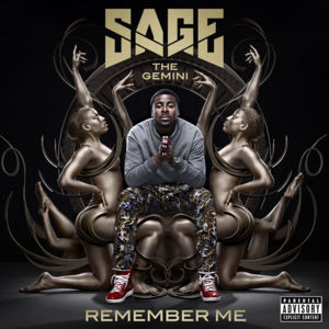 Remember Me - Sage The Gemini