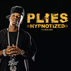 Hypnotized - Plies (Ft. Akon)