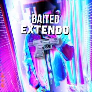 EXTENDO - BAITED