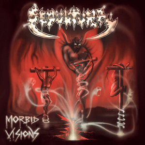 Morbid Visions - Sepultura