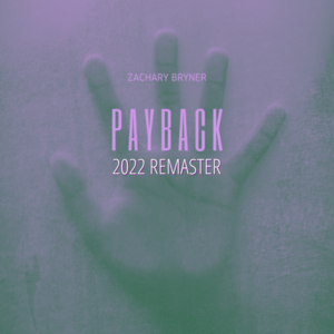 Payback 2022 - Zachary Bryner