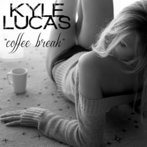 Coffee Break - Kyle Lucas