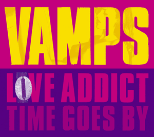 Love Addict - VAMPS (JPN)