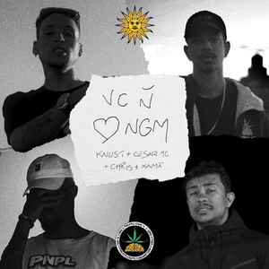 Você Não Ama Ninguém - Cesar MC, Knust, Chris MC & Xamã