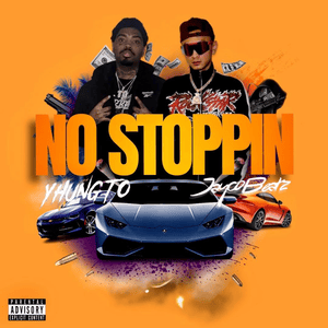 No Stoppin - Jayco Beatz & Yhung T.O.