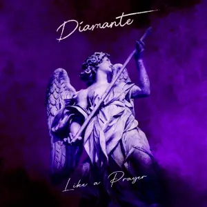 Like a Prayer - DIAMANTE