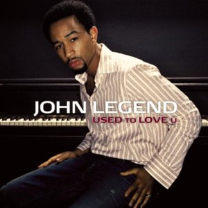 Used to Love U - John Legend