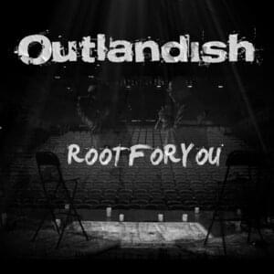 Root For You - Outlandish