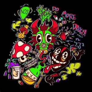 DO MORE DRUGS! - Wendigo (Ft. CUBENSiS & Lil Darkie)