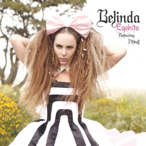 Egoísta - Belinda (Ft. Pitbull)