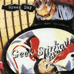 Geek Stink Breath - Green Day