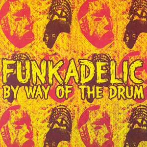 Sunshine of Your Love - Funkadelic