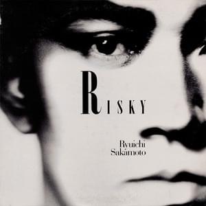 Risky - 坂本龍一 (Ryuichi Sakamoto) (Ft. Iggy Pop)