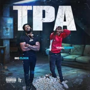 TPA - Big Flock & YungManny