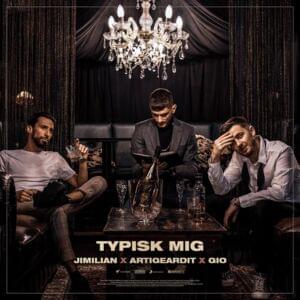 Typisk Mig - Artigeardit, Gio & Jimilian