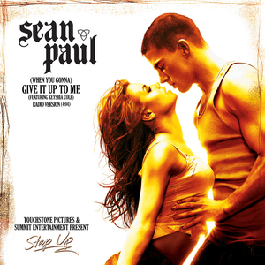 (When You Gonna) Give It Up to Me - Sean Paul (Ft. Keyshia Cole)