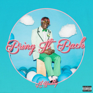 Bring It Back - Lil Yachty