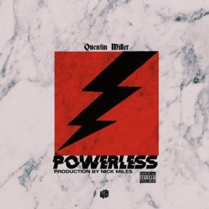 Powerless... - Quentin Miller