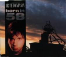 Born in ’58 - Bruce Dickinson