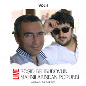 Rəşid Behbudovun Mahnılarından, Popurri Vol. 1  (Live) - Abbas Bağırov