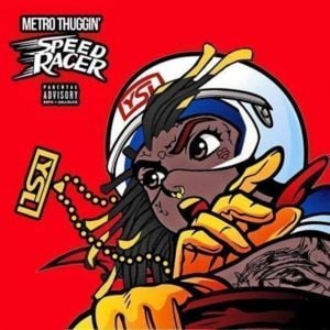 Speed Racer - Metro Boomin & Young Thug