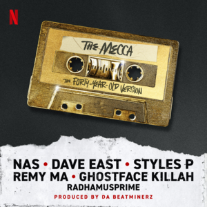 The Mecca - Styles P, Ghostface Killah & Remy Ma (Ft. Dave East, Nas & Radhamusprime)