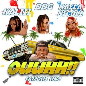 Ouuhh!! - Kayla Nicole, DDG & Famous Uno (Ft. Kaliii)