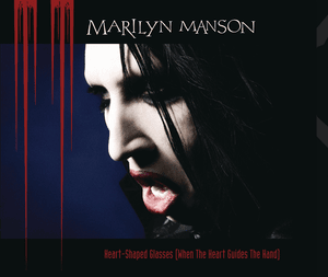 Heart-Shaped Glasses (Penetrate The Canvas Remix) - Marilyn Manson