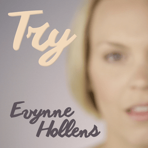 Try - Evynne Hollens