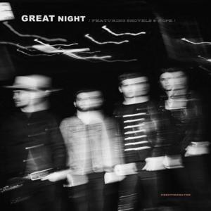 GREAT NIGHT - NEEDTOBREATHE (Ft. Shovels & Rope)