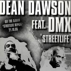 Streetlife - Dean Dawson (Ft. DMX & Vanessa Mason)