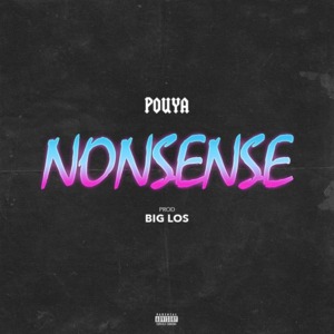 Nonsense - Pouya