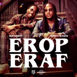 Erop Eraf - Dopebwoy & Jonna Fraser